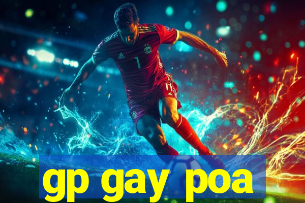 gp gay poa